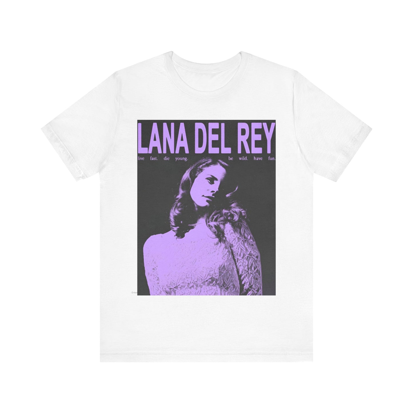 Lana Del Rey 'Live Fast' Shirt